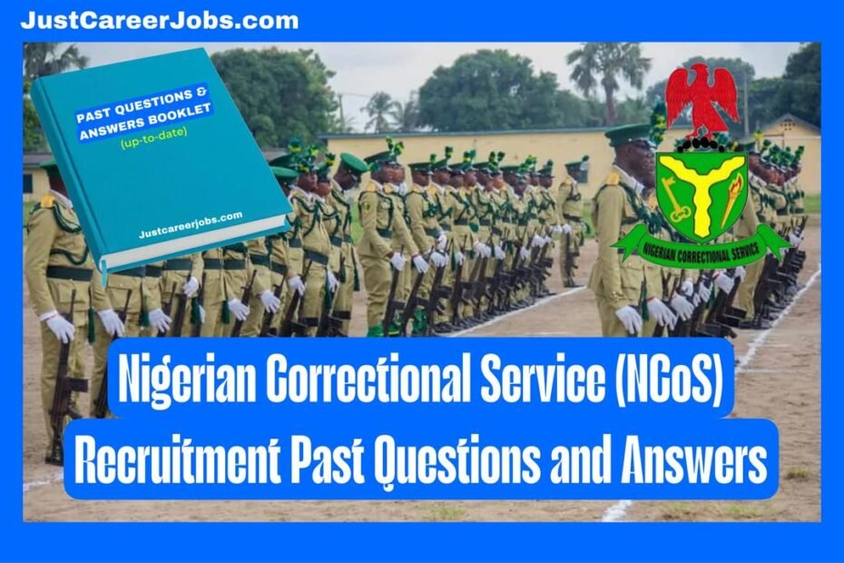Nigerian Correctional Service (NCoS) Recruitment Past Questions and Answers