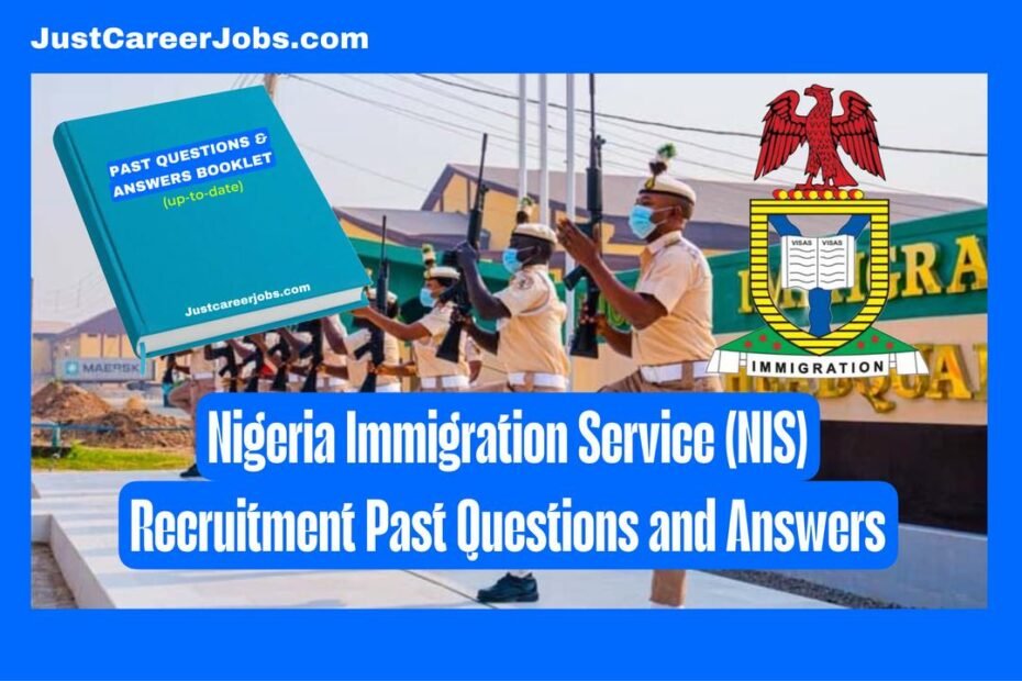 Nigeria Immigration Service (NIS) Recruitment Past Questions and Answers