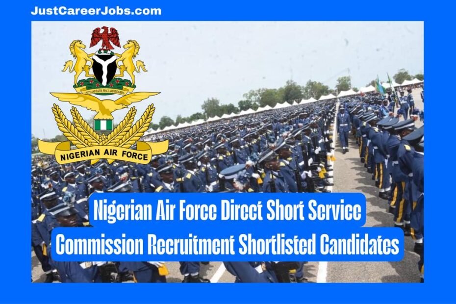 Nigerian Air Force Direct Short Service Commission (DSSC) Shortlisted Candidates