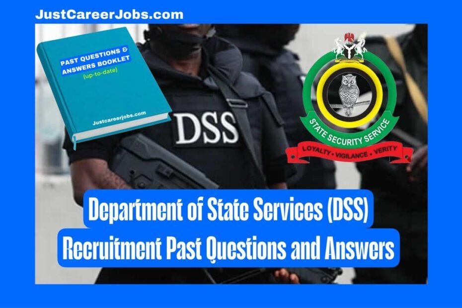 Department of State Services DSS Recruitment Past Questions and Answers