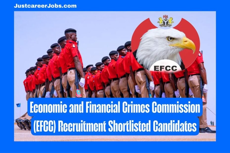 Economic and Financial Crimes Commission (EFCC) Recruitment Shortlisted Candidates