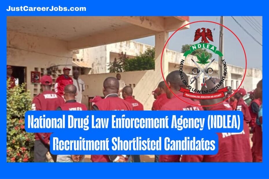 National Drug Law Enforcement Agency (NDLEA) Recruitment Shortlisted Candidates