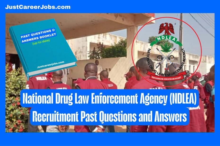 National Drug Law Enforcement Agency (NDLEA) Recruitment Past Questions and Answers