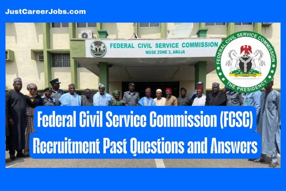 Federal Civil Service Commission (FCSC) Recruitment Past Questions and Answers