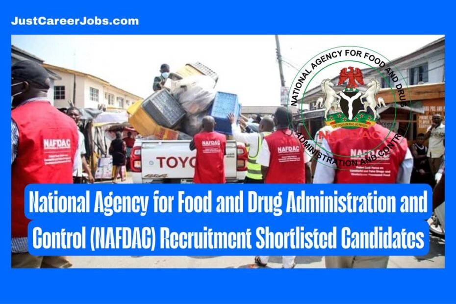 National Agency for Food and Drug Administration and Control (NAFDAC) Recruitment Shortlisted Candidates Names
