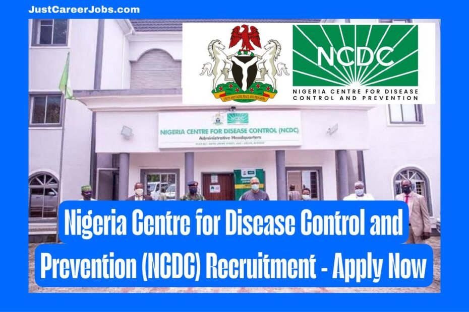 Nigeria Centre for Disease Control and Prevention (NCDC) Recruitment