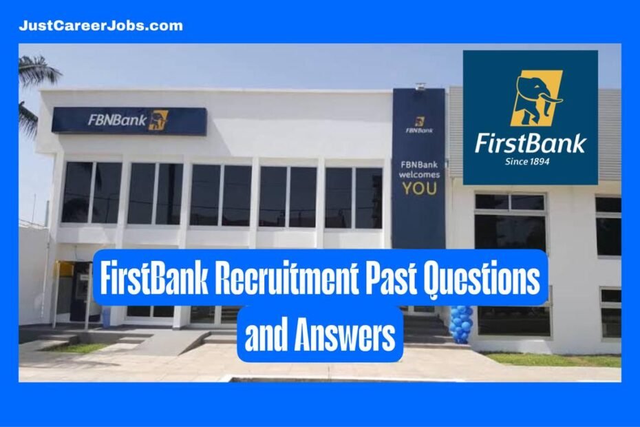 FirstBank Recruitment Past Questions and Answers