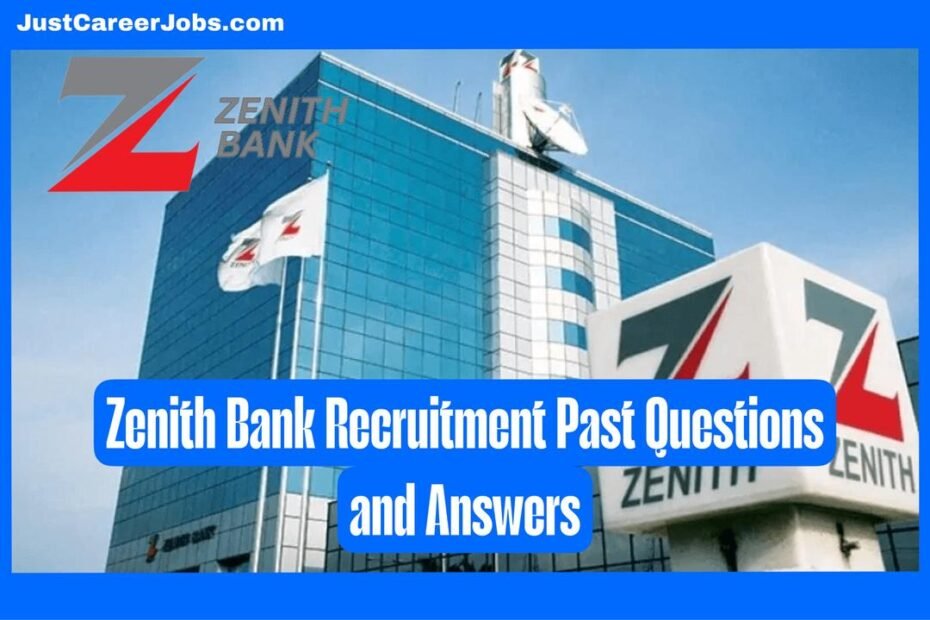Zenith Bank Recruitment Past Questions and Answers
