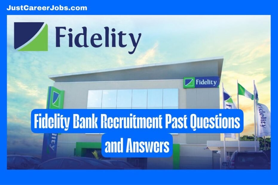 Fidelity Bank Recruitment Past Questions and Answers