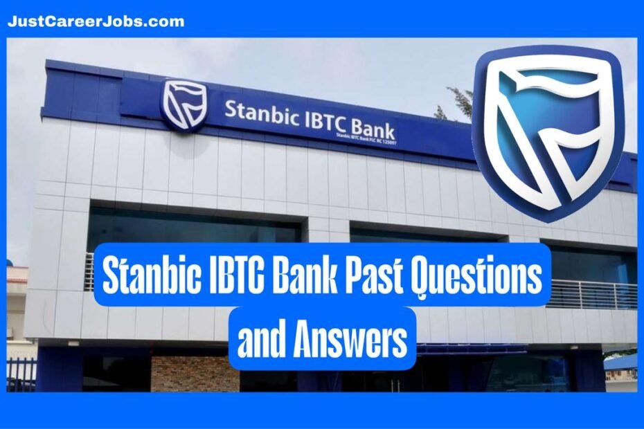 Stanbic IBTC Bank Jobs Past Questions and Answers