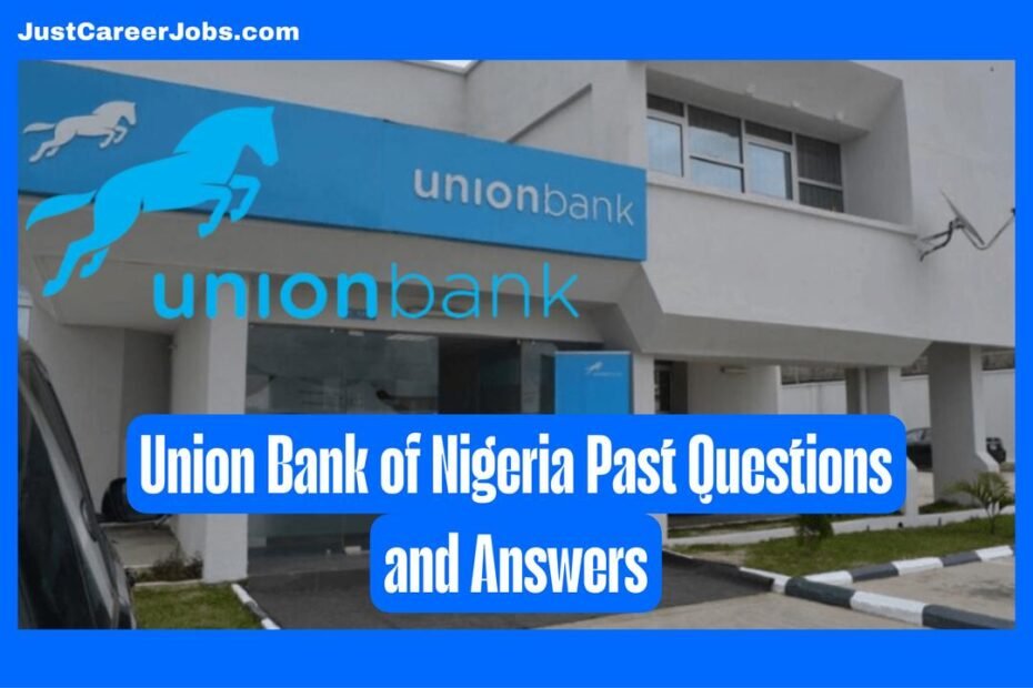 Union Bank of Nigeria Jobs Past Questions and Answers