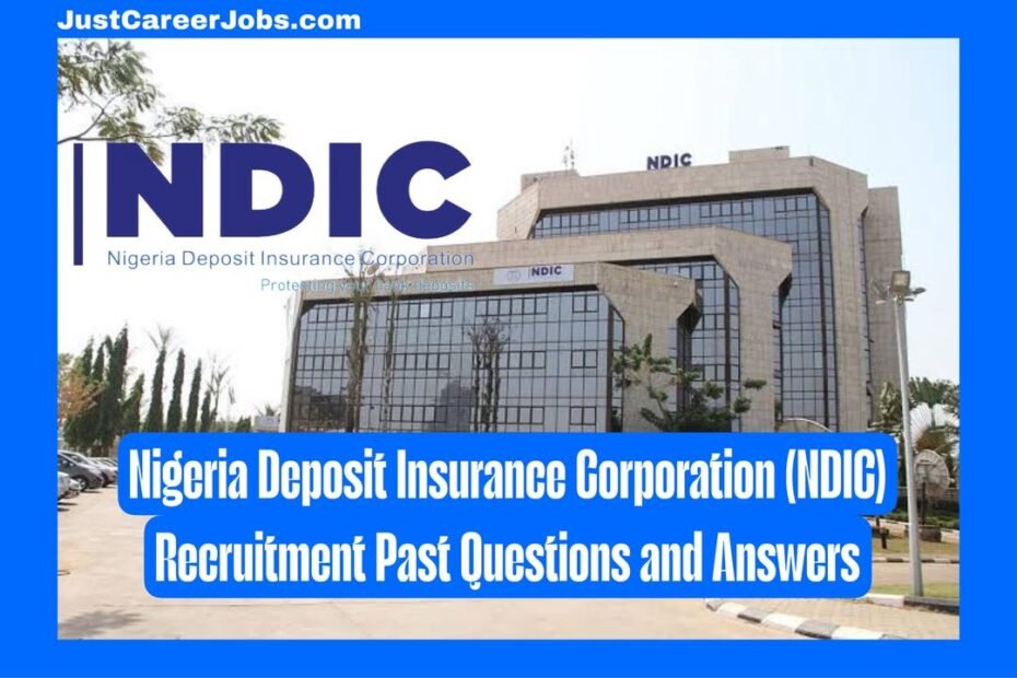 Nigeria Deposit Insurance Corporation (NDIC) Recruitment Past Questions and Answers